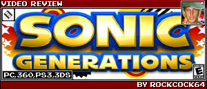SONIC GENERATIONS REVIEW by ROCKCOCK64