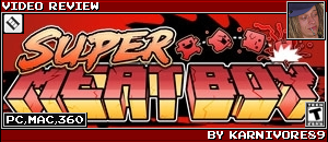 SUPER MEAT BOY REVIEW by KARNIVORE89