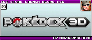 3DS STORE LAUNCH BLOWS ASS BY MURDARMACHENE