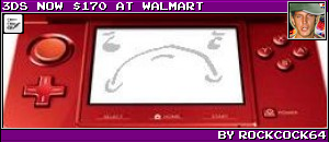 3DS NOW $170 AT WALMART BY ROCKCOCK64