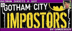 BATMAN SHOOTS A GUY BY GAMZERGUY