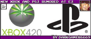 NEW XBOX AND PS3 RUMORED AT E3 BY DARKGAMER6669